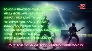 Kompilasi Musik Pop 2000an Hits Kenangan 🎶 Cover Rock Penuh Emosi | Nostalgia yang Menggetarkan 🤘