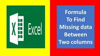 Find missing values in excel | How do you compare two Lists in excel and pull missing data