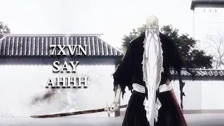 7XVN-SAY AHHH [AMV]