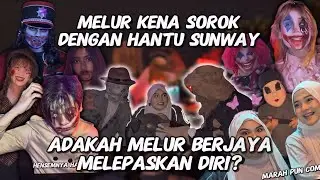 MELUR KENA SOROK DENGAN HANTU SUNWAY? ADAKAH MELUR BERJAYA LEPASKAN DIRI!!!