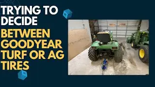 030 - Maintenance Time | Goodyear Turf or Goodyear Ag Tires? | John Deere 430 Transformation