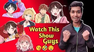 Rent A Girlfriend 😀😜Anime Full Review Hindi    ( For New Anime Fans ) New Romantic 😘 Comedy 😂🤣 Anime