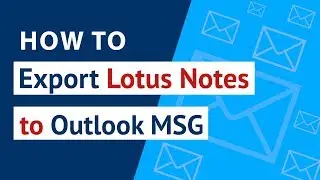 How to Export Lotus Notes to MSG Outlook ? | Convert Lotus Notes NFS to MSG
