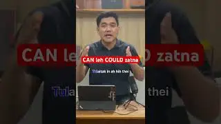 &lsquo;CAN&rsquo; leh &lsquo;COULD&rsquo; zatna #zomi #english #grammar #tedim