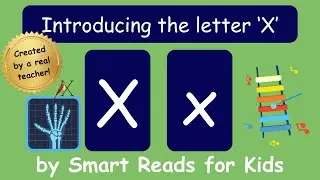 Introducing  the  letter X. Teaching young learners to recognize letters of the alphabet for kids.