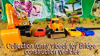 Collection funny videos toy bridge construction vehicle