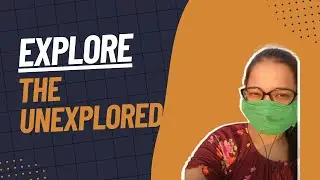 Explore New Things | Neha Jella