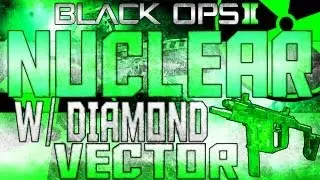 BO2: Nuclear w/ Diamond Vector - Non-Lethals (Gameplay/Music)