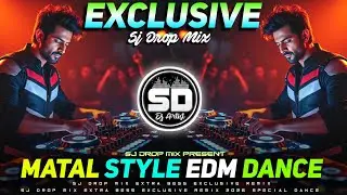 Nonstop Hindi Matal Style Edm Dance Mix 2026 ✨New Year Exclusive Party ✨Dj Sidoy Remix ✨Dj Sk Remix