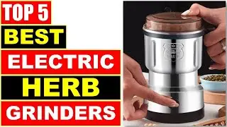 BEST Electric Herb Grinders, Top 5 Best electric grinder for herbs On Aliexpress