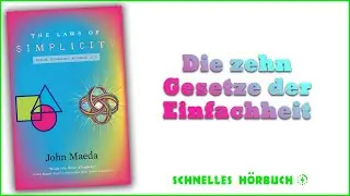 Simplicity – Die 10 Gesetze der Einfachheit, die dein Leben sofort verändern