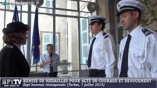 [TARBES] Médaille pour acte de courage et dévouement (7 juillet 2015)