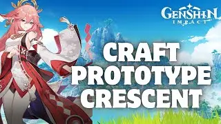 How to Craft Prototype Crescent in Genshin Impact in 2024?