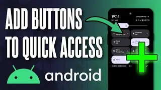How to ADD Buttons to Quick Access Menu on Android Phone