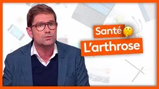 Santé - L'arthrose