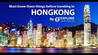 Hongkong Travel guide | tips | guidelines | visa rules | what to eat
