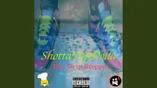Big Drip Steppa