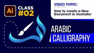 How to Create a New Document in Adobe Illustrator | Arabic Calligraphy