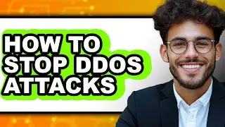 How to Stop Ddos Attacks - Easy Guide