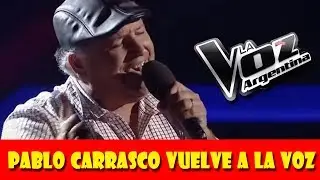 PABLO CARRASCO VUELVE A LA VOZ ARGENTINA 🎤