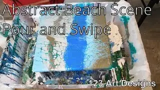Abstract Beach Scene Acrylic Pour and Swipe | 123 Art Designs #25