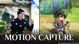 Behind the Scenes: Motion Capture - Another Eden: The Cat Beyond Time and Space