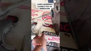 Carro morrendo quando pisa o p&eacute; na embreagem #revisao #oficina #embreagem #motor #morrendo #dicas
