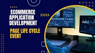 Page Life Cycle| Introduction| Ecommerce Application Development