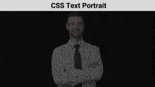 Pure CSS Text Portrait Effects | Web Designing Tutorial