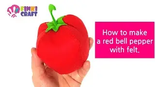 How to make a red bell pepper with felt. 🫑🌶️