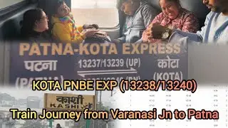 বারাণসী থেকে বিদায় নিলাম ❤️ 6th and Final Day at Varanasi|ট্রেন জার্নি | KOTA PNBE EXP (13238/13240)