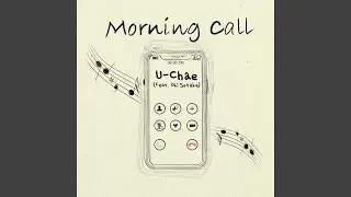 Morning Call (feat. Uki Satake)
