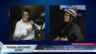 THE REAL RECOVERY SHOW - Episode 24 - Nar-Anon - 12 Step Program For Friends and Families of Addicts