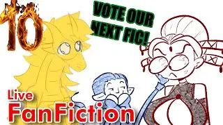 Bad Fanfiction Night, LIVE! #32 | RWBY: Project Alpha #10 (VOTING DAY!)