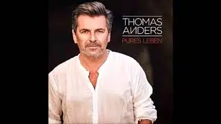 Thomas Anders    Das Lied das Leben hei&szlig;t