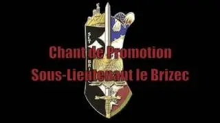 Chant de Promotion Sous-Lieutenant le Brizec (Paroles)