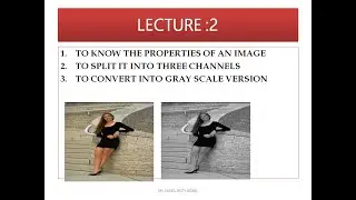 #OpenCV|Split A Color Image into 3Channels|Convert Into Gray Scale Version|PART -2