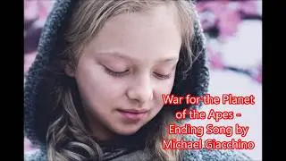 War for the Planet of the Apes Ending Song by Michael Giacchino