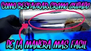 Como quitar el oxido del Cromo