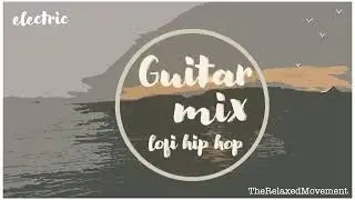 Lofi Chilled Guitar - 1 Hour of DMCA Free Music and Copyright Free Music for Twitch Streamers.