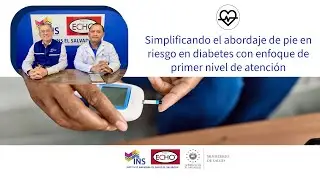 Simplificando el abordaje de pie en riesgo en diabetes con enfoque de primer nivel de atención