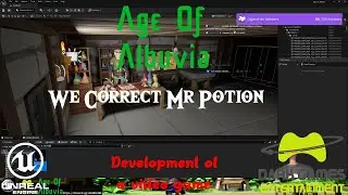Age Of Albuvia - Unreal Engine Development - We correct Mr Potion !