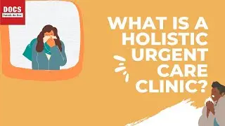 DOCS Outside The Box - The Country's First Legitimate Holistic Urgent Care Clinic