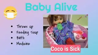 Baby Alive Coco's Sick Routine 🤮 Throws Up and More