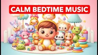 BABY LULLABY FOR DEEP SLEEP 🌙 | CALM BEDTIME MUSIC