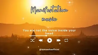 You are not the voice inside your head: A Song to remind you that you can manifest anything ✨️🎶