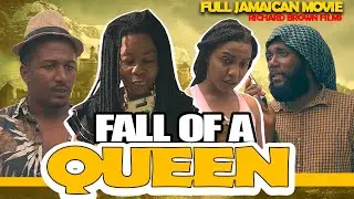 FALL OF A QUEEN - FULL JAMAICAN MOVIE