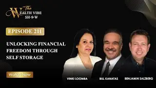 Unlocking Financial Freedom Through Self-Storage | Ep 211 | Wealth-Building Strategies