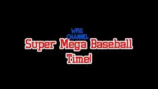 Super Mega Baseball 3 Trailer - Super Mega Baseball Time! #BeMoreCasual #WFiGChannel