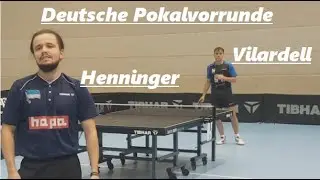 Deutsche Pokalvorrunde | Material Vs Angriff A.Vilardell(2249TTR) : M.Henninger(2203TTR)